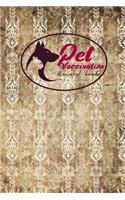 Pet Vaccination Record Book: (Pet Vaccination Record Book)