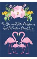 For Ye Are All the Children of God by Faith in Christ Jesus -Galatians 3