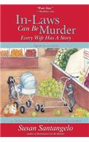 In-Laws Can Be Murder: Every Wife Has a Story