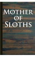 Mother of Sloths: Sloth Animal Journal Lined Pages for Journaling, Studying, Writing, Daily Reflection / Prayer Workbook