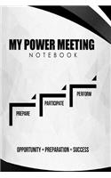 Power Meeting Notebook: Meeting Journal Workbook for Leaders of Integrity; Includes Practical Tips That Will Help You to Become a More Effective Leader