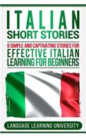 Italian Short Stories: 9 Simple and Captivating Stories for Effective Italian Learning for Beginners