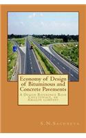 Economy of Design of Bituminous and Concrete Pavements