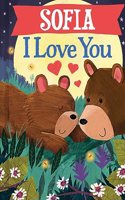 Sofia I Love You: (I Love You Bears)