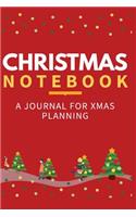 Christmas Notebook: Ruled Jorunal, Jotter & Notes, Christmas Jotter Book, Holiday Memory Book. Large Paperback (6* × 9*): A Journal for Xmas Planning