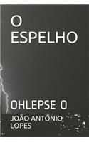 O Espelho