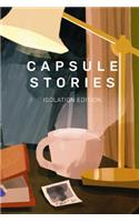 Capsule Stories Isolation Edition