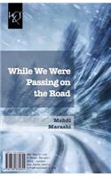 While We Were Passing on the Road: AZ Jaddeh Ke Migozashtim