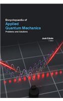 ENCYCLOPAEDIA OF APPLIED QUANTUM MECHANICS:PROBLEMS AND SOLUTIONS, 3 VOLUMES SET