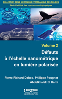 Defauts a l'echelle nanometrique en lumiere polarisee