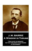 J.M. Barrie - A Window in Thrums