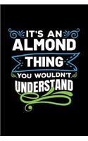 It's an Almond Thing You Wouldn't Understand