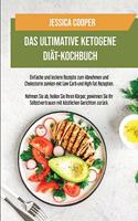 Das Ultimative Ketogene Diät-Kochbuch