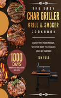 Easy Char Griller Grill & Smoker Cookbook