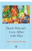 Derek Walcott's Love Affair with Film
