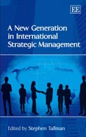 A New Generation in International Strategic Management