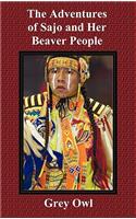 Adventures of Sajo and Her Beaver People: (English)