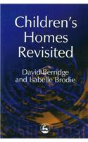 Children's Homes Revisited