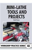 Mini-Lathe Tools and Projects