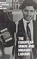 The European Union and Migrant Labour