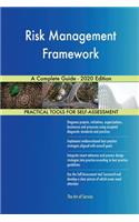 Risk Management Framework A Complete Guide - 2020 Edition