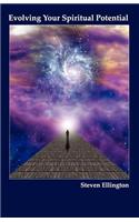 Evolving Your Spiritual Potential