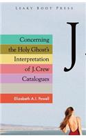Concerning the Holy Ghost's Interpretation of J. Crew Catalogues