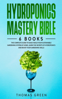 Hydroponics Mastery Bible