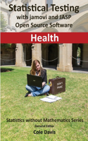 Statistical testing with jamovi and JASP open source software Health
