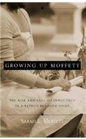 Growing Up Moffett: The Rise and Fall of Innocence in a Pathos Plagued Year