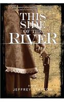 This Side of the River