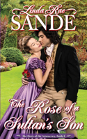 Rose of a Sultan's Son