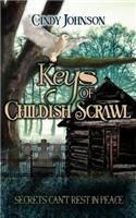 Keys of Childish Scrawl