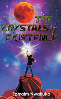 Crystals of Existence