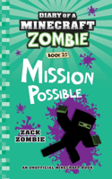 Diary of a Minecraft Zombie Book 25: Mission Possible(25 Diary of a Minecraft Zombie)