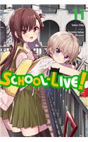 School-Live!, Vol. 11