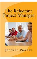 Reluctant Project Manager