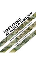 Mastering Ap World History: A Skills Guide for Teachers and Students