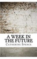 A Week in the Future