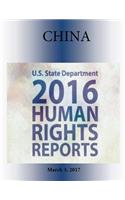 CHINA (INCLUDES TIBET, HONG KONG, and MACAU) 2016 HUMAN RIGHTS Report