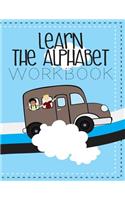 Learn The Alphabet Workbook: Letter Tracing Practice Book For Preschoolers, Kindergarten (Printing For Kids Ages 3-5)(5/8" Lines, Dashed)
