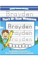 Letter Tracing for Kids Brayden Trace my Name Workbook