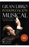 El Gran LIbro de la Interpretaci�n Musical