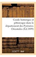 Guide Historique Et Pittoresque Dans Le Département Des Pyrénées-Orientales
