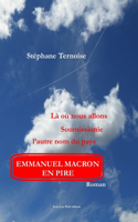où nous allons. Soumissionie l'autre nom du pays