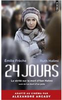 24 Jours. La V'Rit' Sur La Mort D'Ilan Halimi Suivi de La Mort D'Un Pote