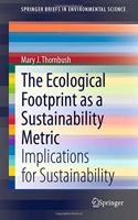 The Ecological Footprint as a Sustainability Metric