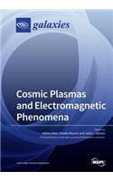 Cosmic Plasmas and Electromagnetic Phenomena