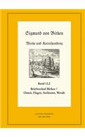 Der Briefwechsel Zwischen Sigmund Von Birken Und Magnus Daniel Omeis, Joachim Heinrich Hagen, Sebastian Seelmann Und Georg Wende