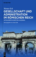 Gesellschaft und Administration im Römischen Reich